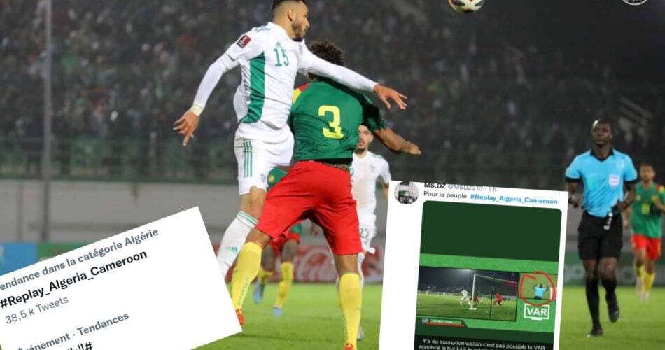 Algérie, Les Algériens mènent une vaste campagne pour faire rejouer le match du Cameroun, Foot Algérie