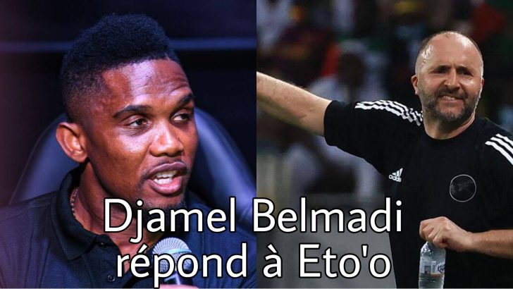 Djamel Belmadi répond à Eto’o et enfonce encore Gassama