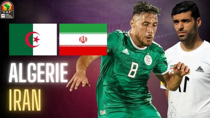 Suivre le match Algérie – Iran en direct streaming