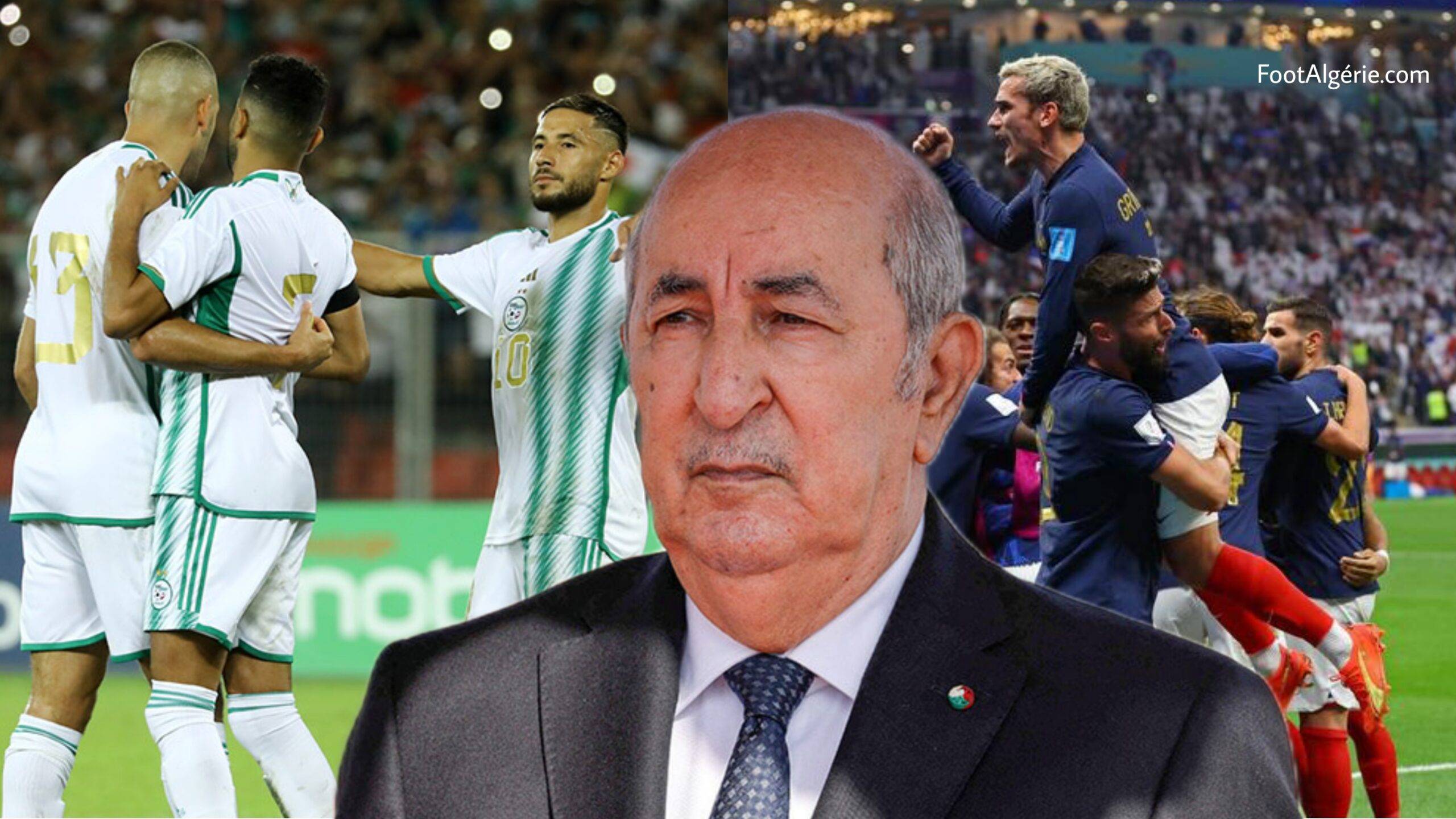 Algérie – France : L’exigence du président Tebboune pour le match amical